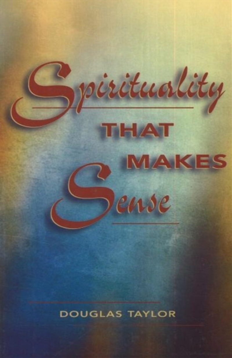 Spirituality That Makes Sense/Product Detail/Religion & Beliefs