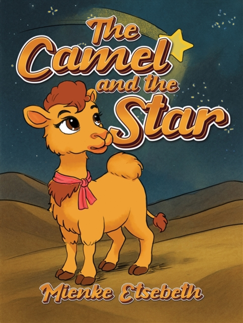 The Camel And The Star/Product Detail/Childrens Fiction Books