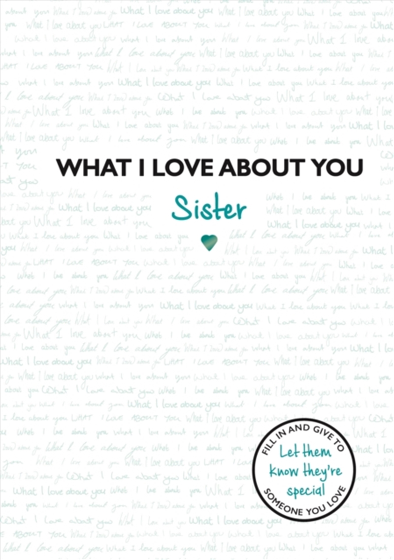 What I Love About You: Sister/Product Detail/Early Childhood Fiction Books