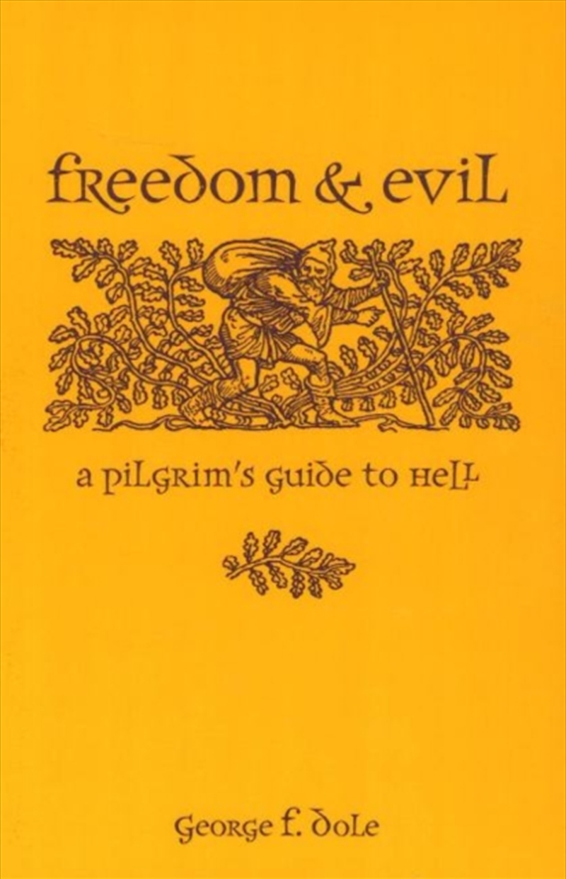 Freedom & Evil : A Pilgrim'S Guide To Hell/Product Detail/Religion & Beliefs