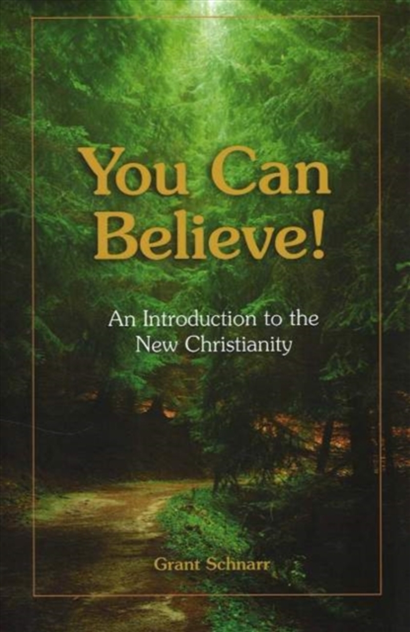 You Can Believe! : An Introduction To The New Christianity/Product Detail/Religion & Beliefs