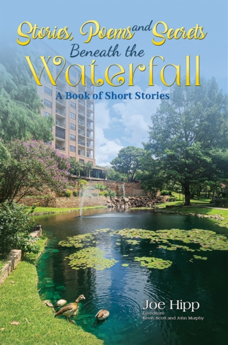 Stories, Poems, And Secrets Beneath The Waterfall : A Book Of Short Stories/Product Detail/General Fiction Books