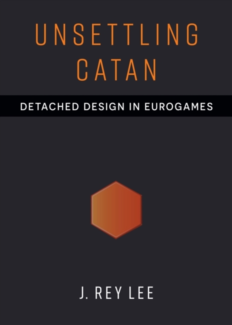 Unsettling Catan : Detached Design In Eurogames/Product Detail/Society & Culture