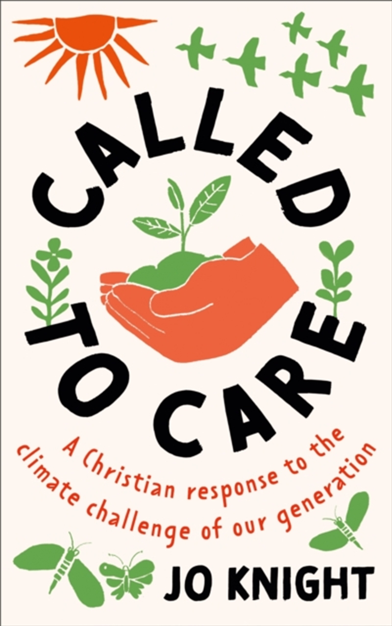 Called To Care : For People And Planet. Our Christian Calling And Response To The Climate Challenge/Product Detail/Religion & Beliefs