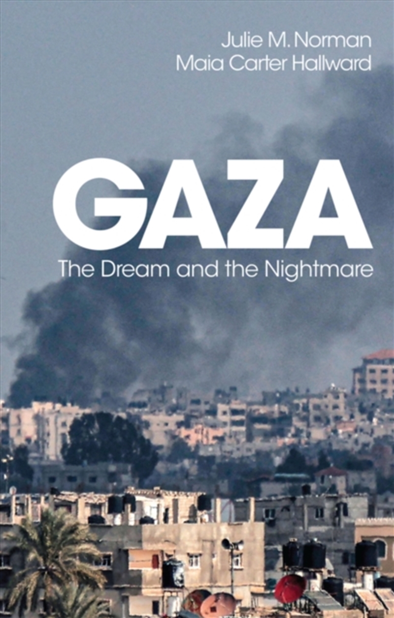 Gaza : The Dream And The Nightmare/Product Detail/Politics & Government