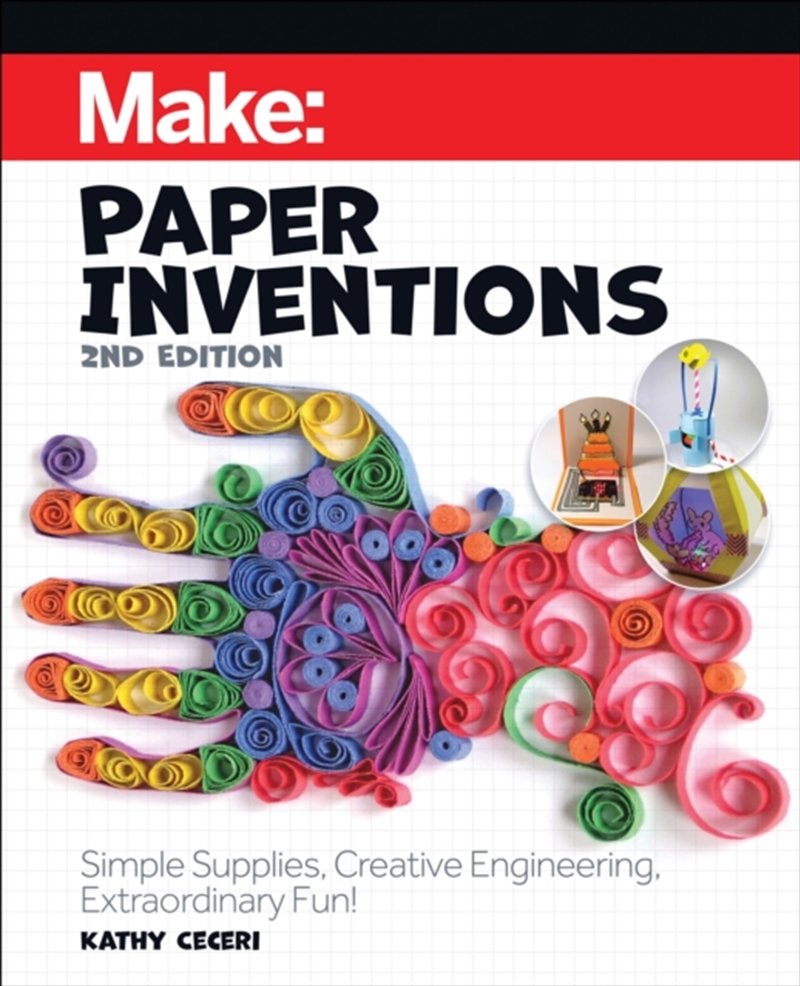 Make: Paper Inventions : Simple Supplies, Creative Engineering, Extraordinary Fun!/Product Detail/Technology & Engineering