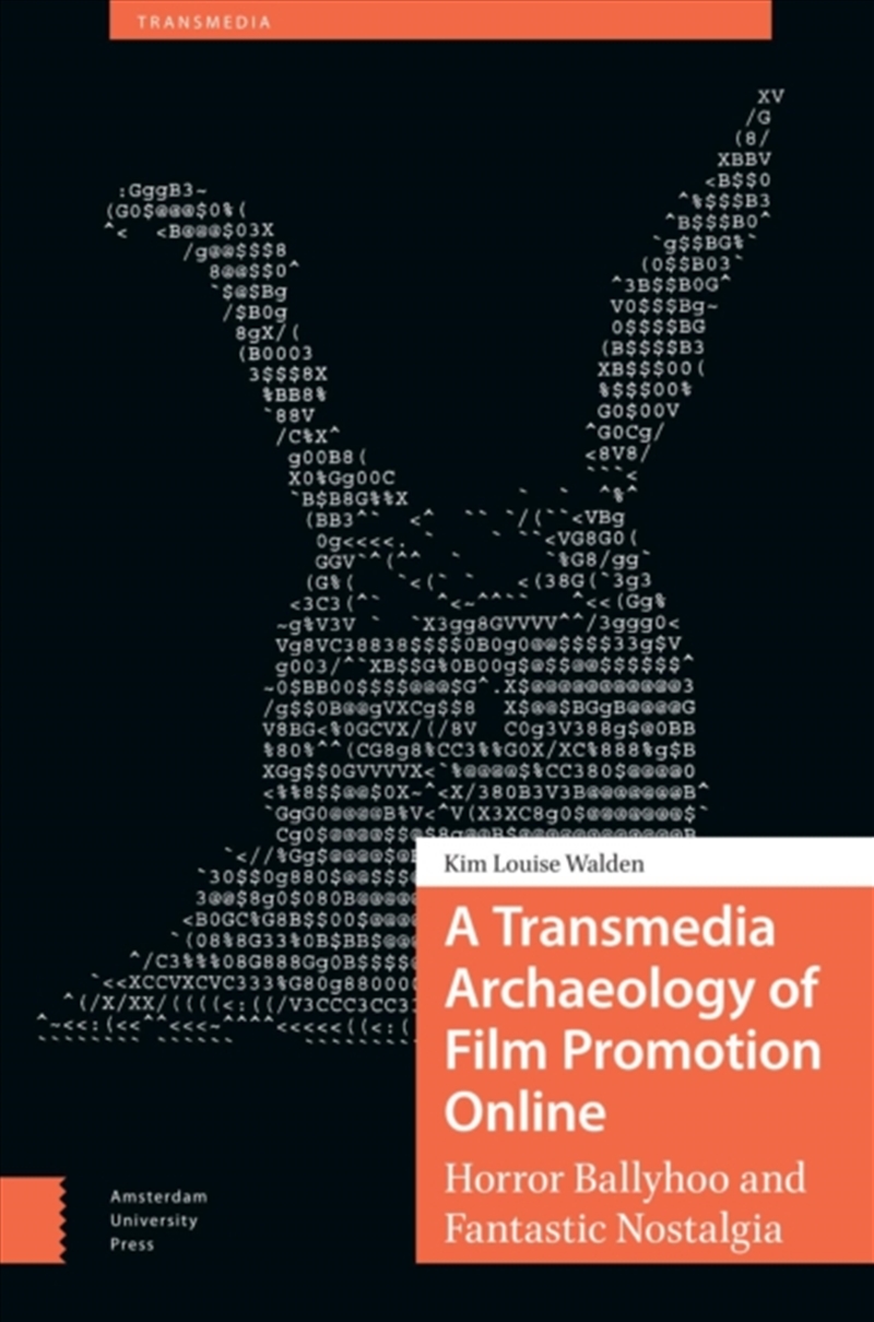 A Transmedia Archaeology Of Film Promotion Online : Horror Ballyhoo And Fantastic Nostalgia/Product Detail/Society & Culture