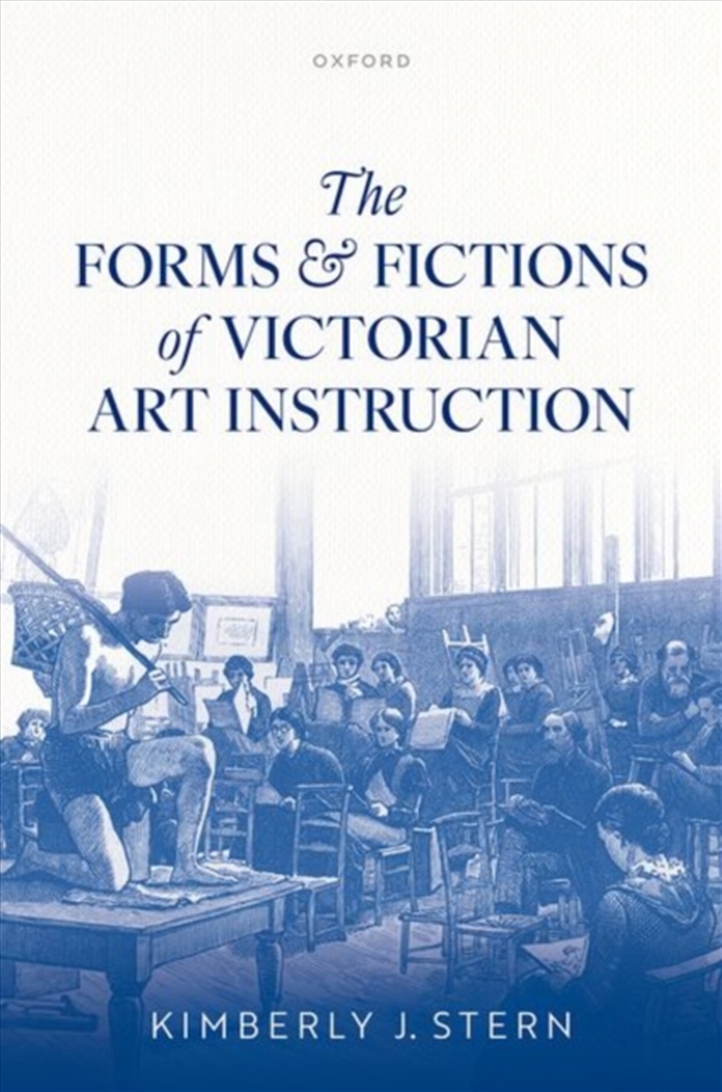 The Forms And Fictions Of Victorian Art Instruction/Product Detail/Art