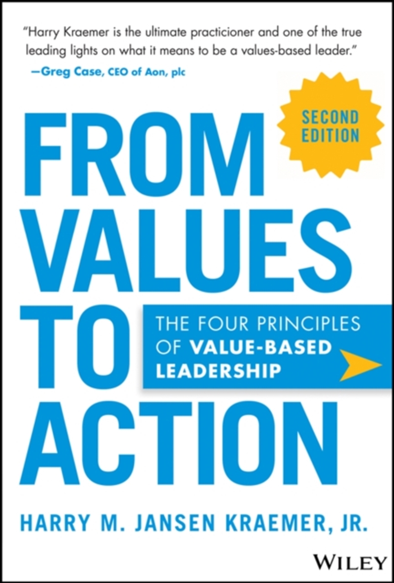 From Values To Action : The Four Principles Of Values-Based Leadership/Product Detail/Business Leadership & Management