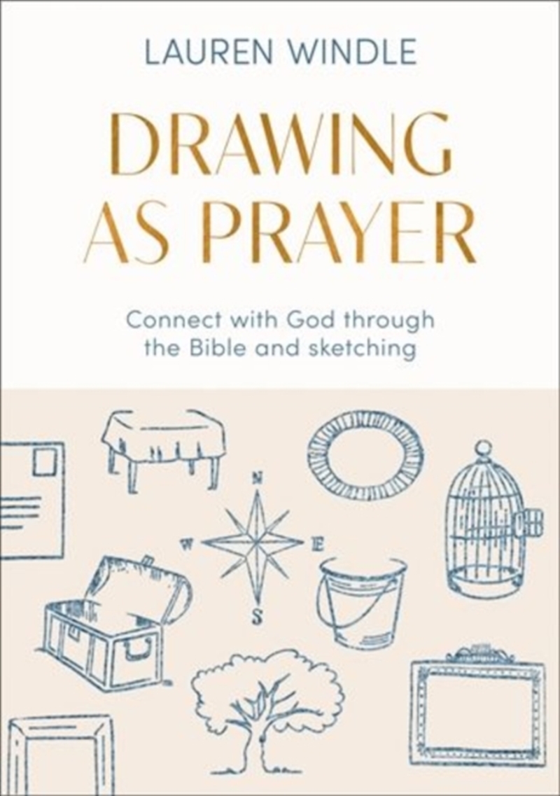 Drawing As Prayer : Connect With God Through The Bible And Sketching/Product Detail/Religion & Beliefs