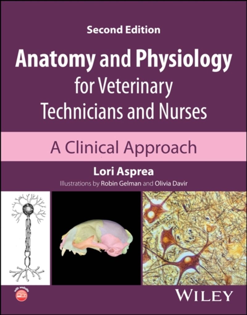 Anatomy And Physiology For Veterinary Technicians And Nurses : A Clinical Approach/Product Detail/Healthcare
