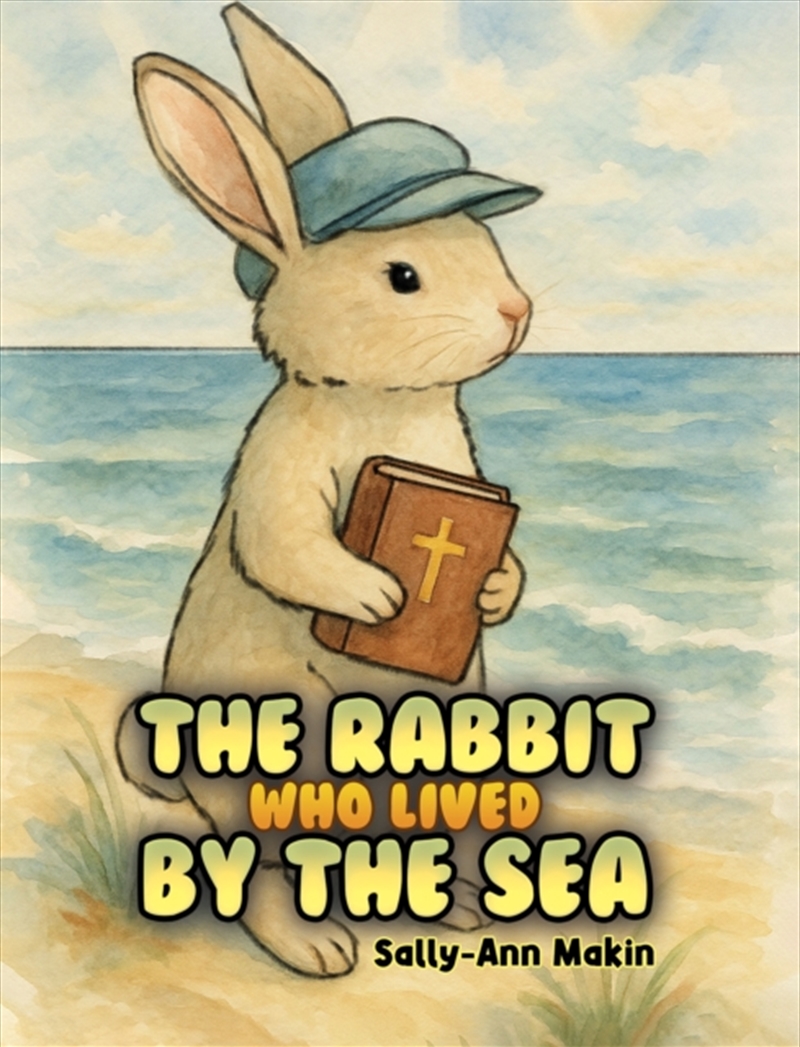 The Rabbit Who Lived By The Sea/Product Detail/Childrens Fiction Books