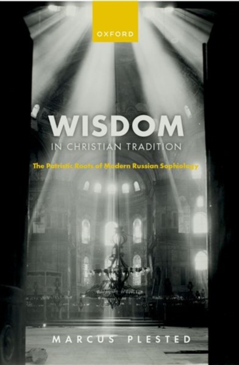 Wisdom In Christian Tradition : The Patristic Roots Of Modern Russian Sophiology/Product Detail/Religion & Beliefs