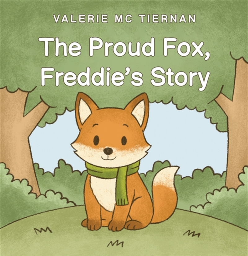 The Proud Fox, Freddie's Story/Product Detail/Childrens Fiction Books