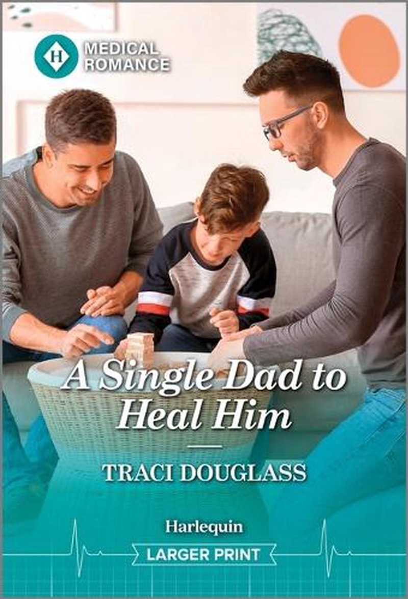 A Single Dad To Heal Him [Large Print]/Product Detail/Romance