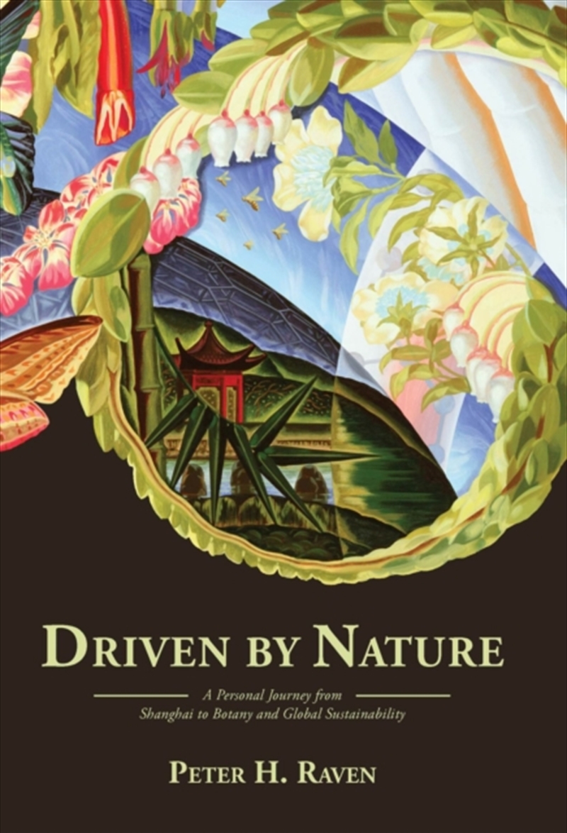 Driven By Nature : A Personal Journey From Shanghai To Botany And Global Sustainability/Product Detail/Reading