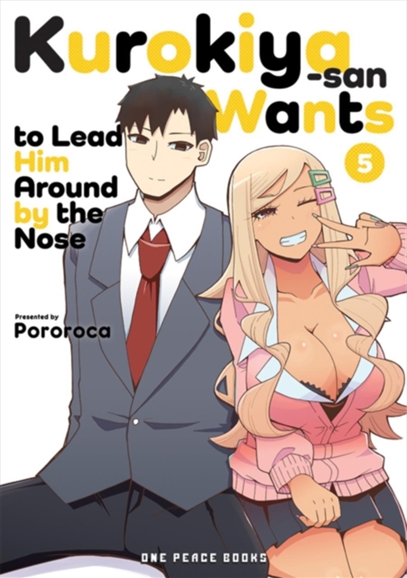 Kurokiya-San Wants To Lead Him Around By The Nose Volume 5/Product Detail/Manga
