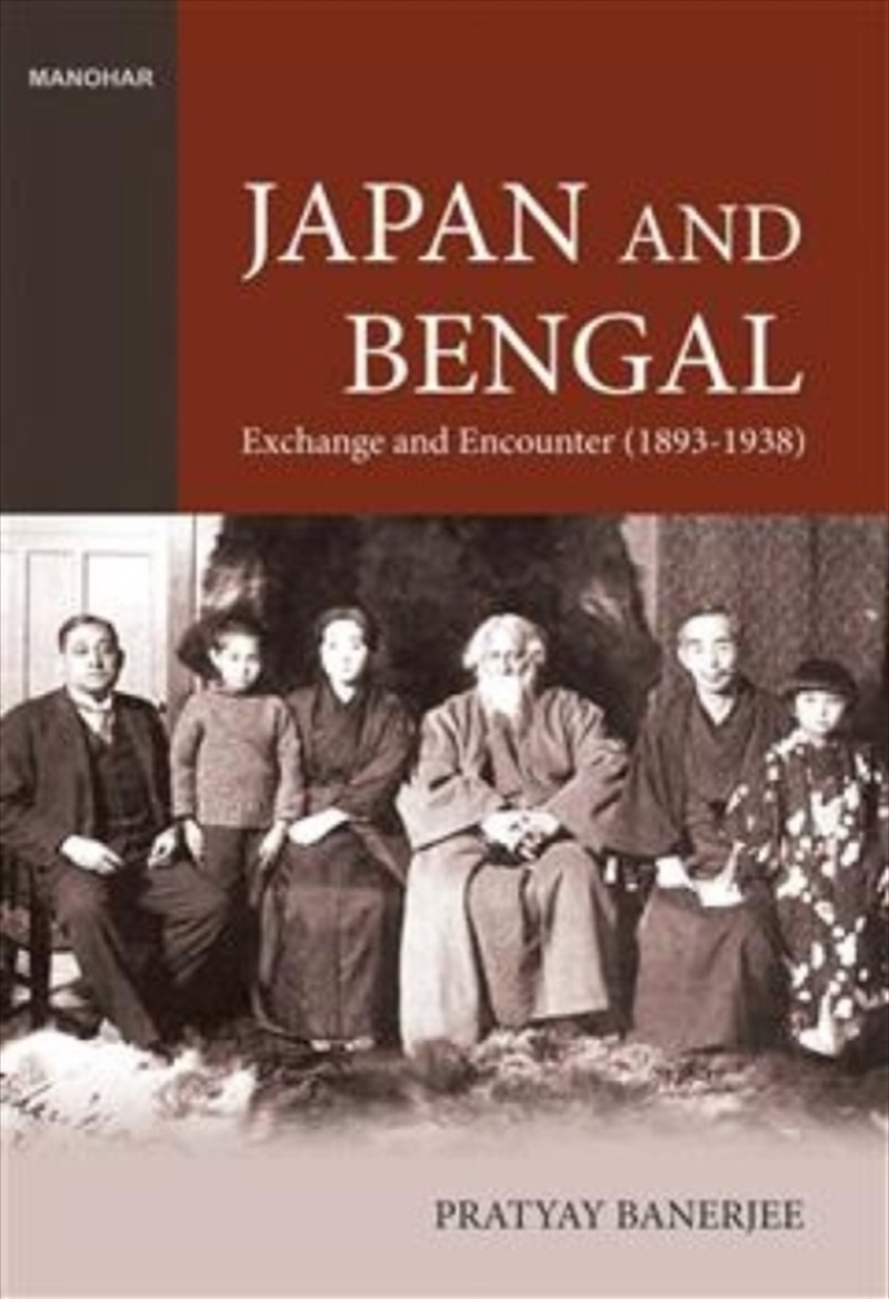Japan And Bengal : Exchange And Encounter 1893-1938/Product Detail/History