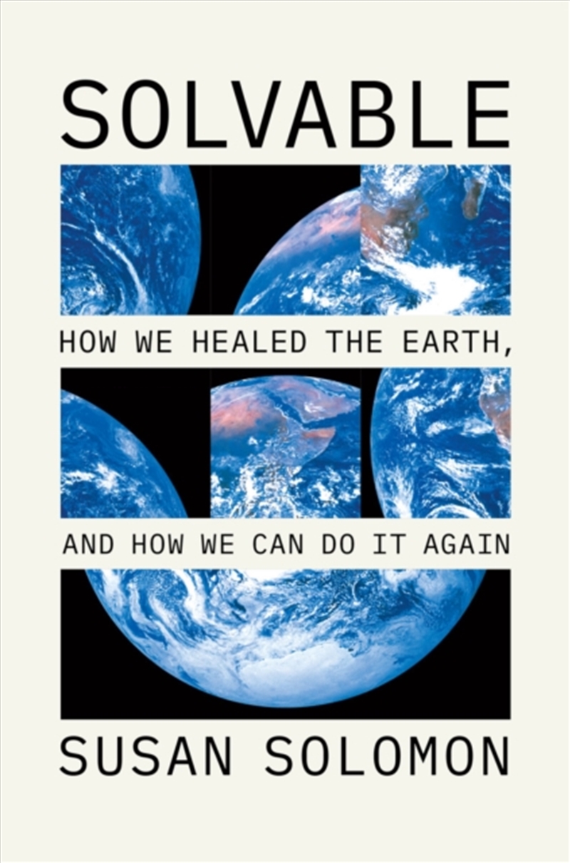 Solvable : How We Healed The Earth, And How We Can Do It Again/Product Detail/Science