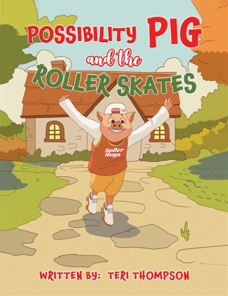 Possibility Pig And The Roller Skates/Product Detail/Childrens Fiction Books