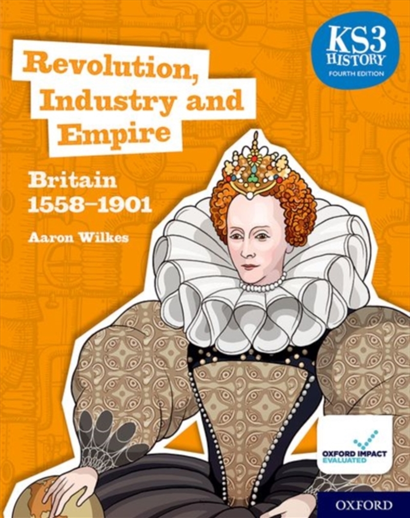 Ks3 History 4Th Edition: Revolution, Industry And Empire: Britain 1558-1901 Student Book/Product Detail/Education & Textbooks