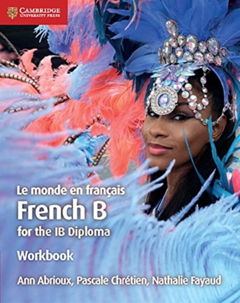 Le Monde En Francais Workbook : French B For The Ib Diploma/Product Detail/Language & Linguistics