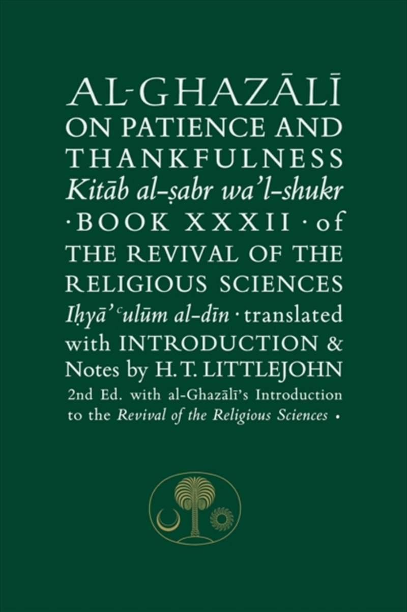 Al-Ghazali On Patience And Thankfulness : Book Xxxii Of The Revival Of The Religious Sciences/Product Detail/Religion & Beliefs