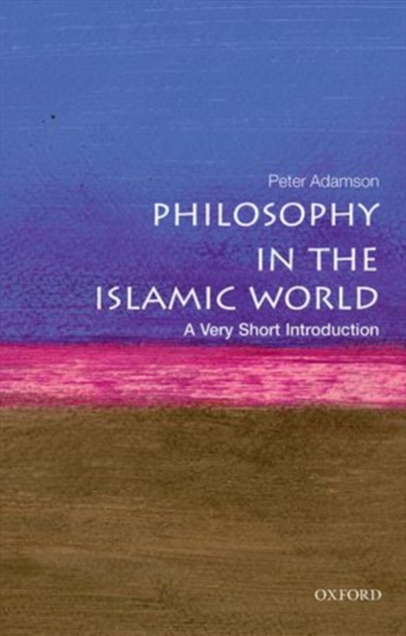 Philosophy In The Islamic World : A Very Short Introduction/Product Detail/Reading