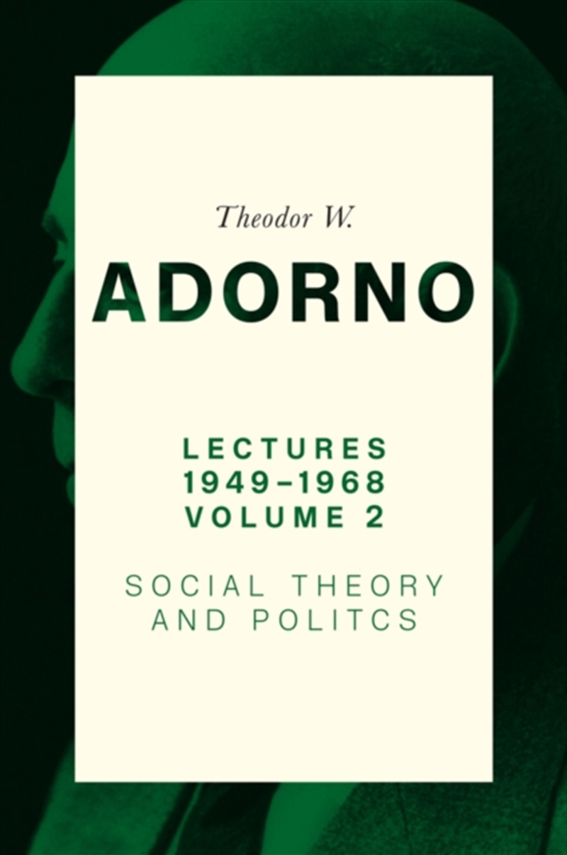 Lectures 1949-1968, Volume 2 : Social Theory And Politics/Product Detail/Reading