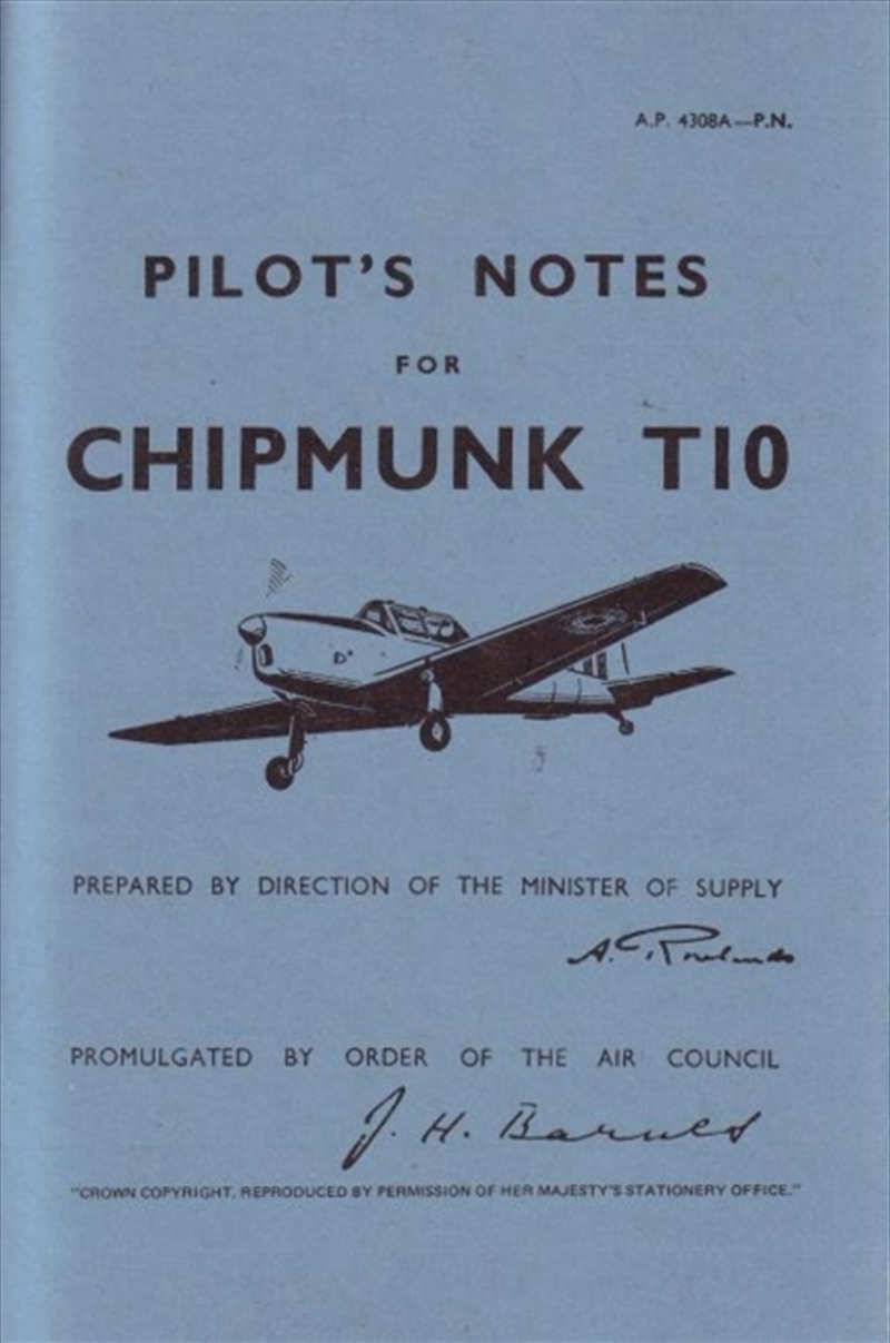 Chipmunk T10 Pilot'S Notes : Air Ministry Pilot'S Notes/Product Detail/History