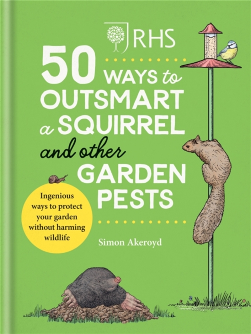 Rhs 50 Ways To Outsmart A Squirrel & Other Garden Pests : Ingenious Ways To Protect Your Garden With/Product Detail/Gardening
