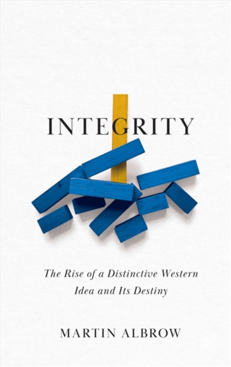 Integrity : The Rise Of A Distinctive Western Idea And Its Destiny/Product Detail/Society & Culture