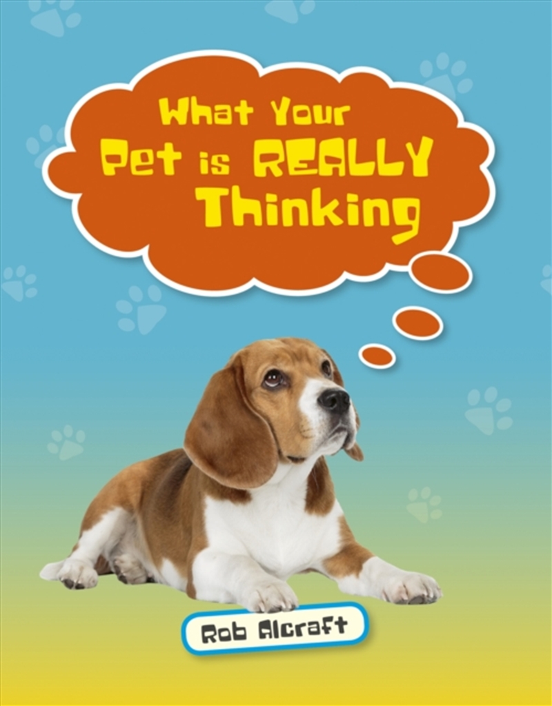 Reading Planet Ks2 - What Your Pet Is Really Thinking - Level 2: Mercury/Brown Band/Product Detail/Children