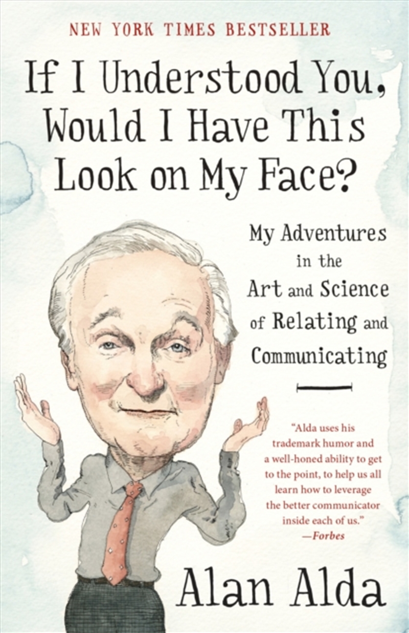 If I Understood You, Would I Have This Look On My Face? : My Adventures In The Art And Science Of Re/Product Detail/Self Help & Personal Development
