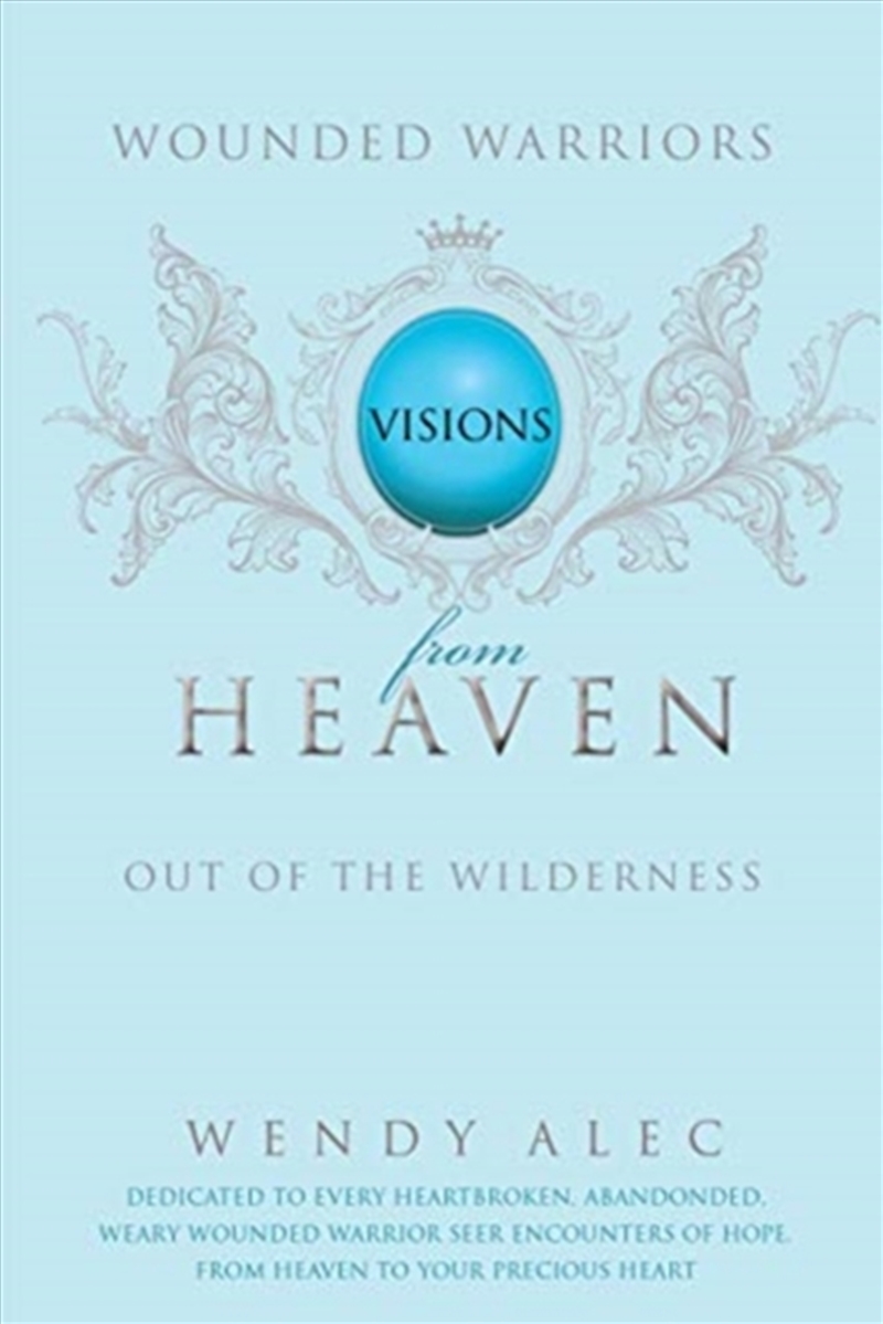 Wounded Warriors : Visions From Heaven/Product Detail/Religion & Beliefs