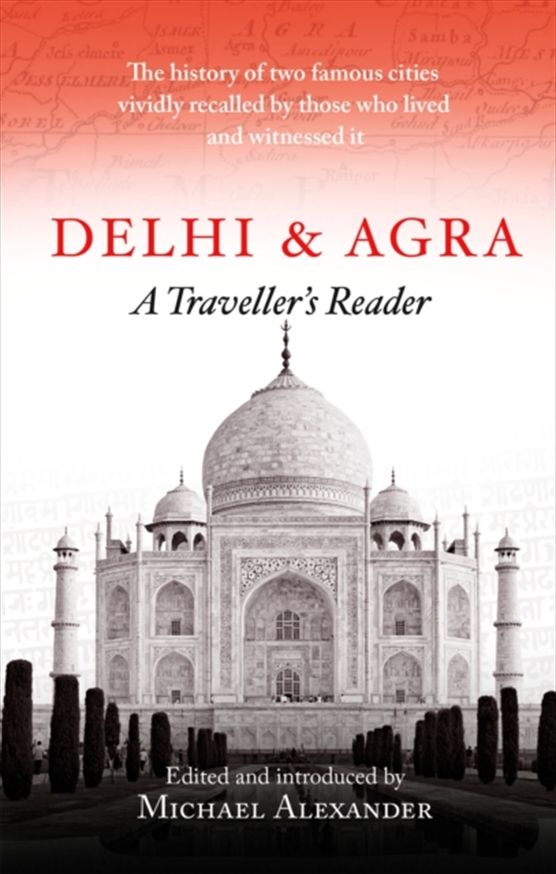 Delhi And Agra : A Traveller'S Reader/Product Detail/Travel Writing