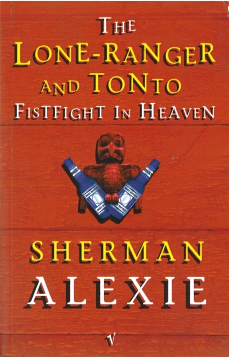 The Lone-Ranger And Tonto Fistfight In Heaven/Product Detail/General Fiction Books