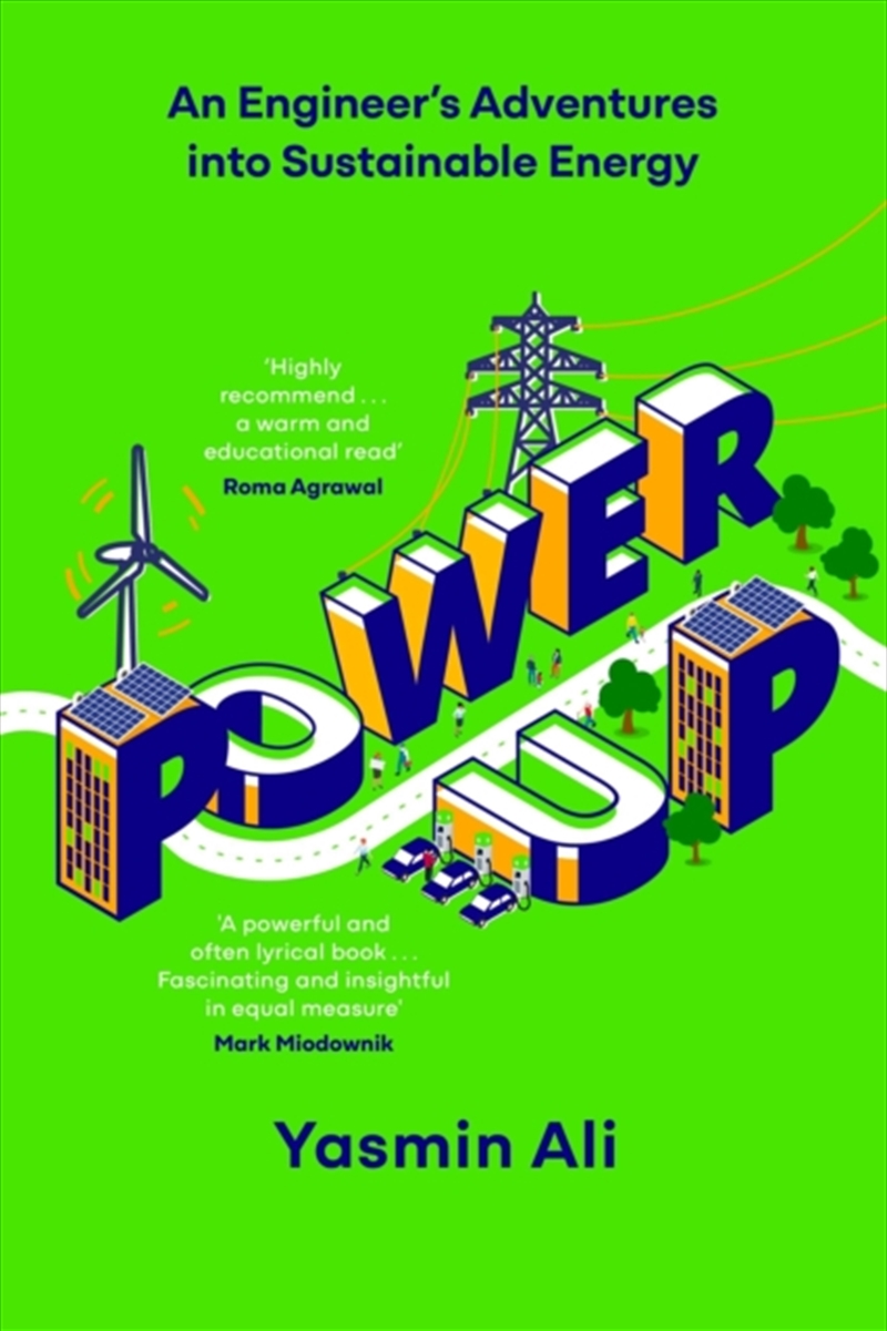 Power Up : An Engineer'S Adventures Into Sustainable Energy/Product Detail/Science