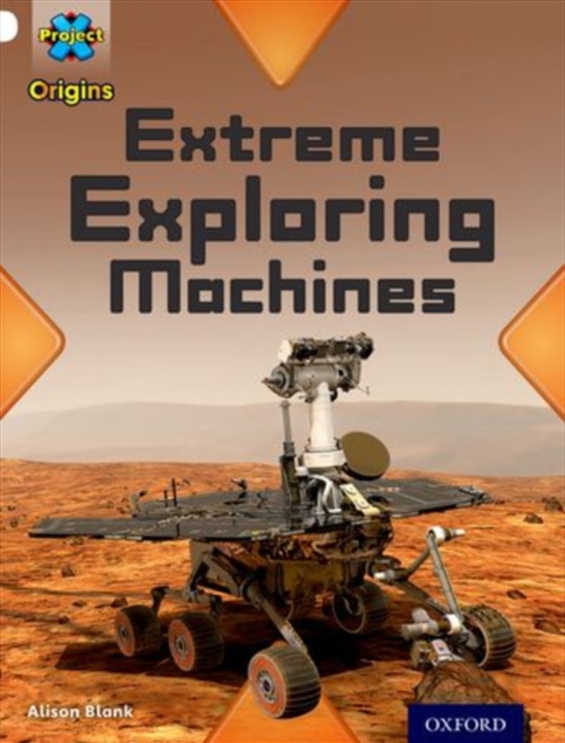 Project X Origins: White Book Band, Oxford Level 10: Inventors And Inventions: Extreme Exploring Mac/Product Detail/Kids Educational