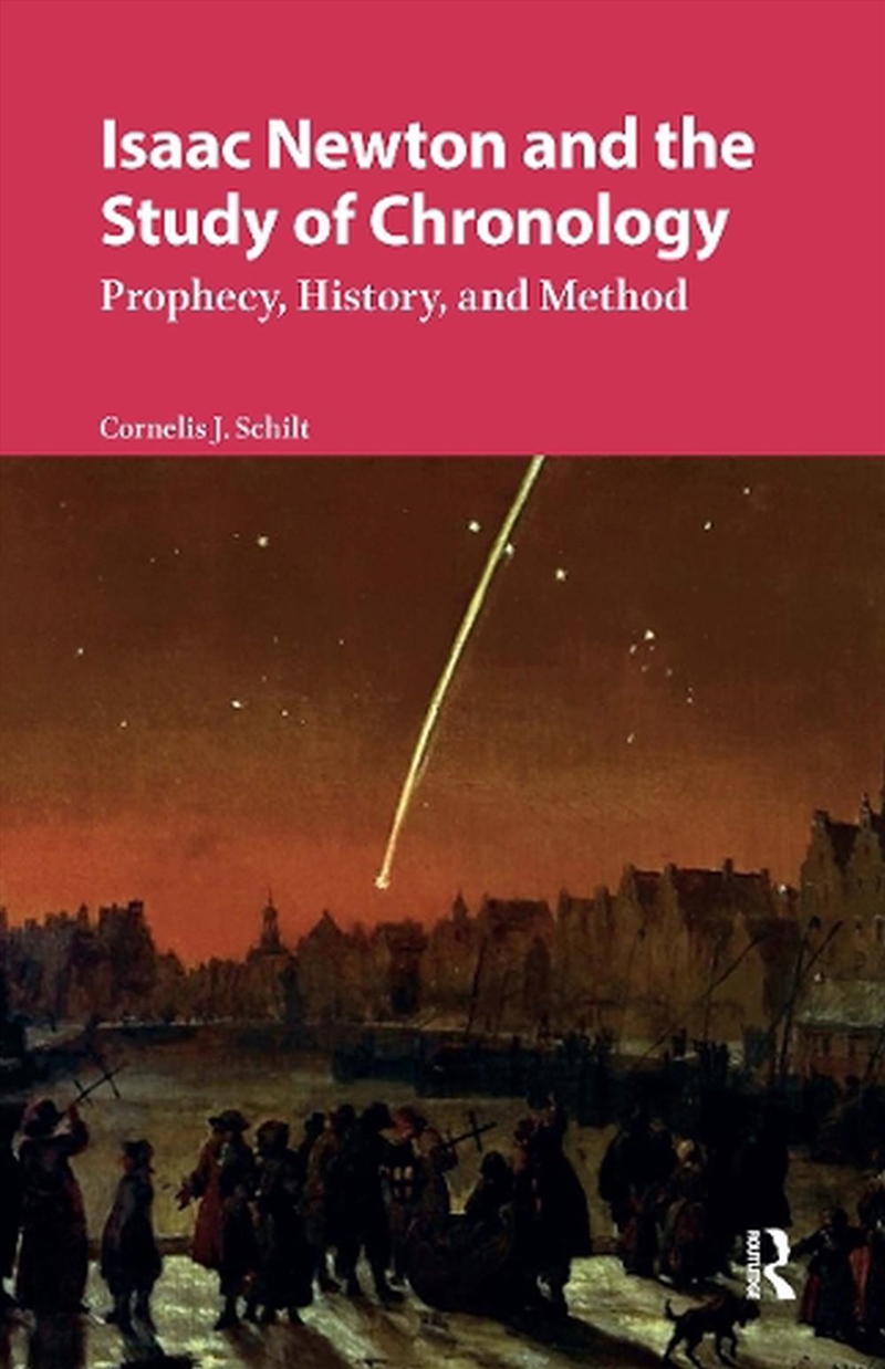 Isaac Newton And The Study Of Chronology : Prophecy, History, And Method/Product Detail/Literature & Poetry