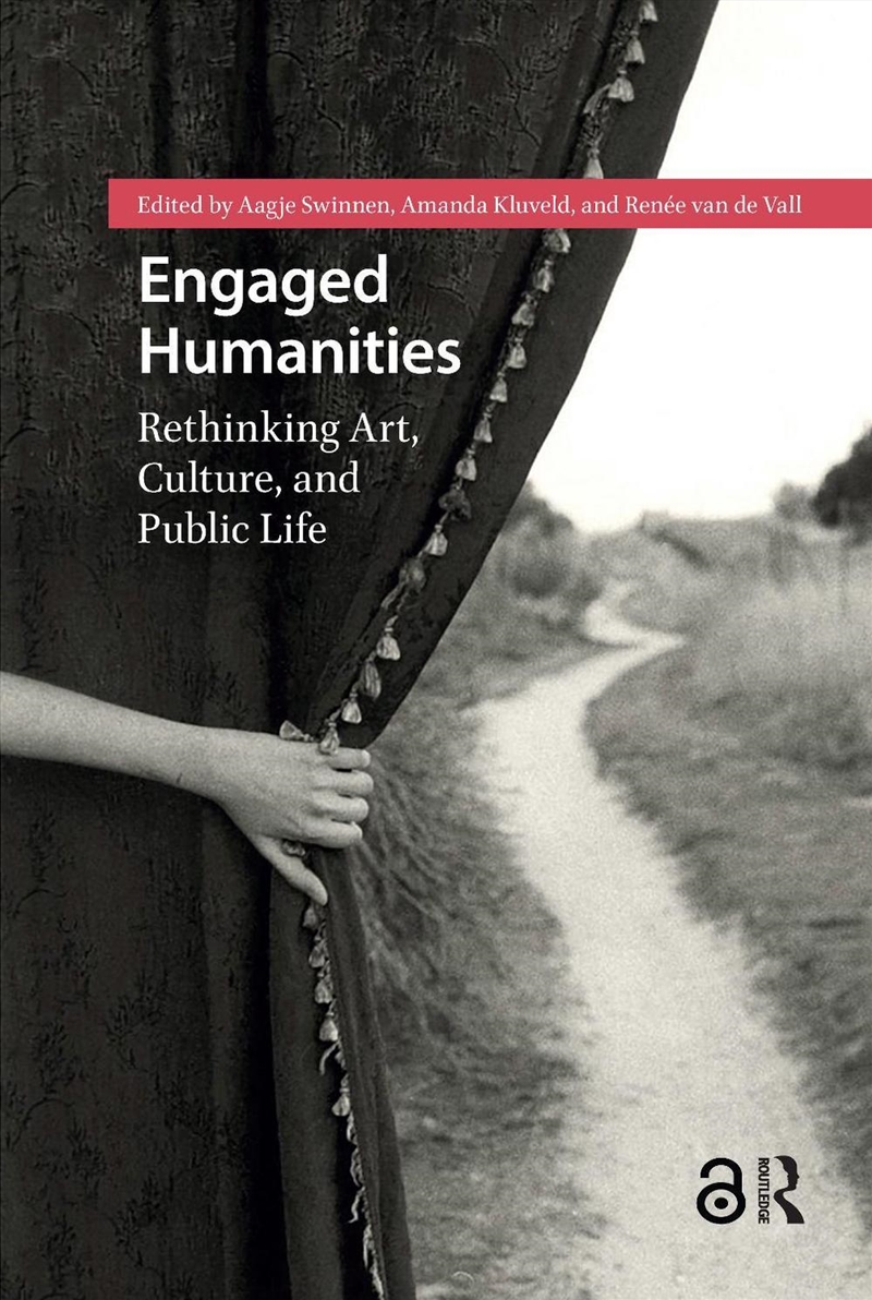 Engaged Humanities : Rethinking Art, Culture, And Public Life/Product Detail/Art
