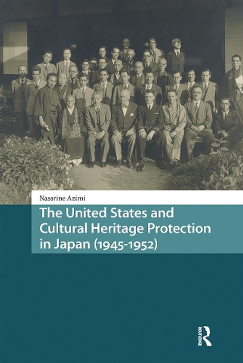 The United States And Cultural Heritage Protection In Japan (1945-1952)/Product Detail/History