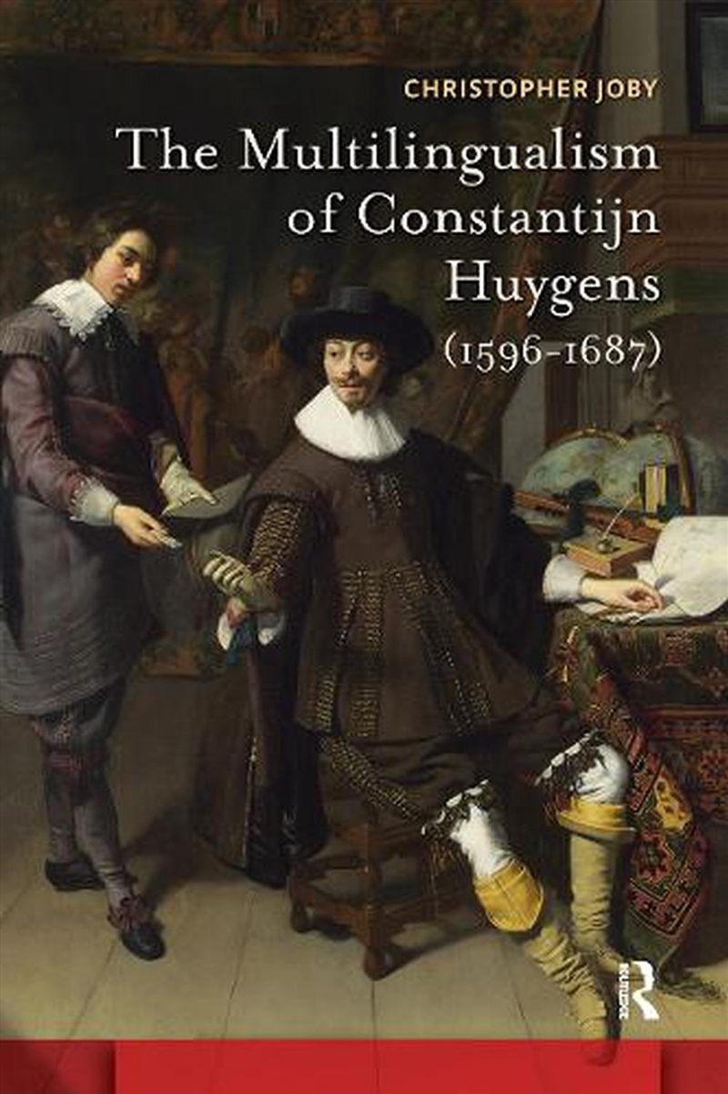 The Multilingualism Of Constantijn Huygens (1596-1687)/Product Detail/Language & Linguistics