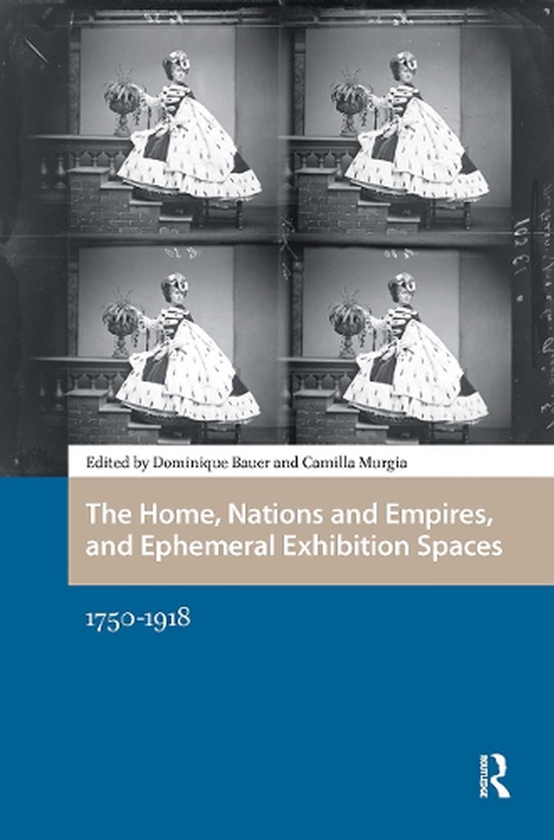 The Home, Nations And Empires, And Ephemeral Exhibition Spaces : 1750-1918/Product Detail/Art