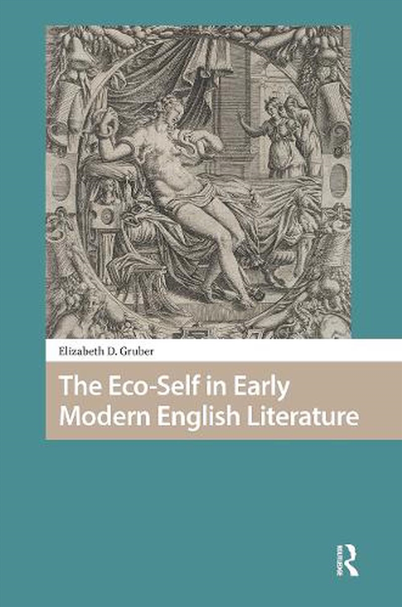 The Eco-Self In Early Modern English Literature/Product Detail/Literature & Poetry