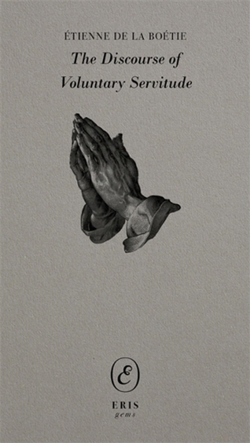 The Discourse Of Voluntary Servitude/Product Detail/Reading