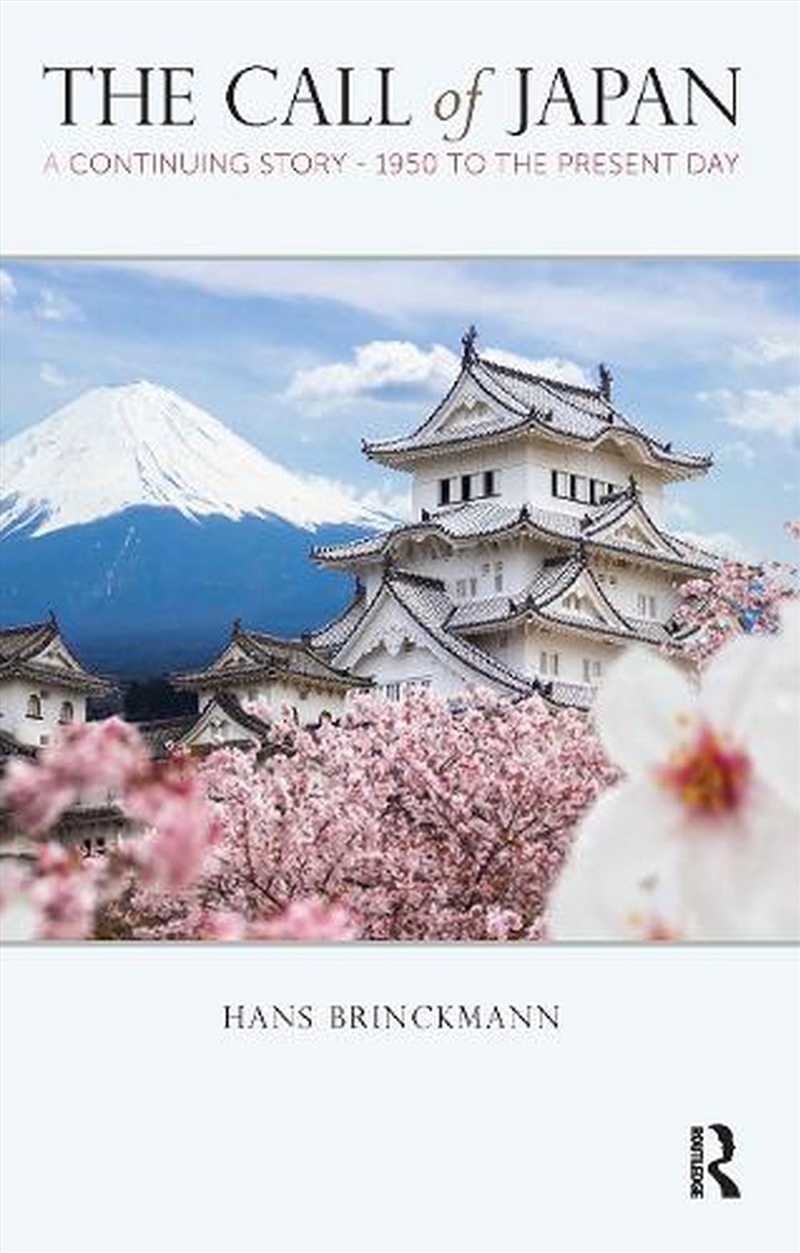 The Call Of Japan : A Continuing Story-1950 To The Present Day/Product Detail/Society & Culture