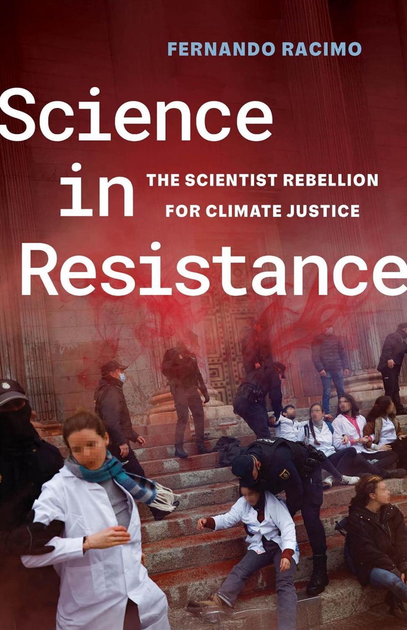 Science In Resistance : The Scientist Rebellion For Climate Justice/Product Detail/Science