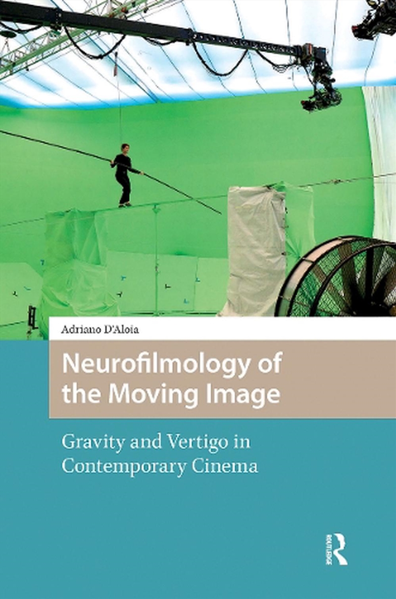 Neurofilmology Of The Moving Image : Gravity And Vertigo In Contemporary Cinema/Product Detail/Society & Culture