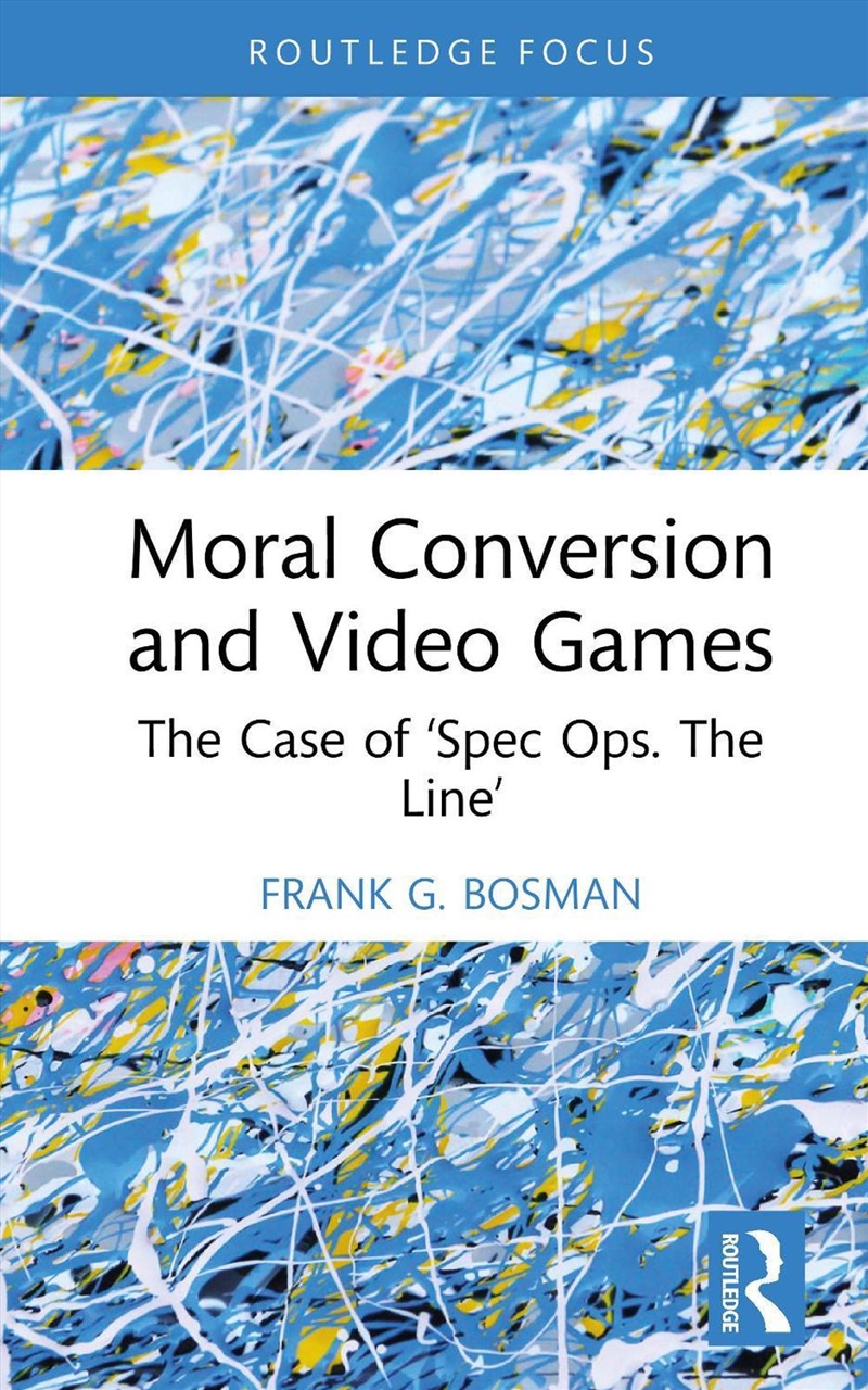Moral Conversion And Video Games : The Case Of ‘Spec Ops. The Line’/Product Detail/Society & Culture